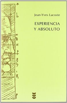 portada Experiencia y Absoluto: Cuestiones que se Encuentran en Discusión Sobre la Humanidad del Hombre (Hermeneia) (in Spanish)