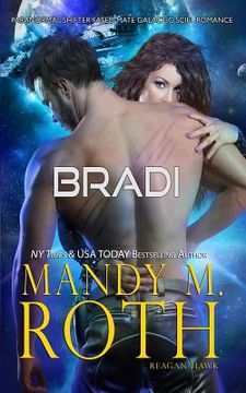 portada Bradi: Paranormal Shifter Fated Mate Galactic SciFi Romance (en Inglés)