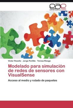 portada Modelado para simulación de redes de sensores con VisualSense: Acceso al medio y rutado de paquetes (Spanish Edition)