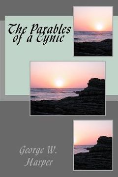 portada The Parables of a Cynic (en Inglés)