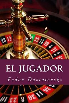 portada El Jugador (spanish Edition) (in Spanish)