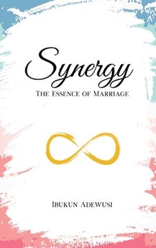 portada Synergy: The Essence of Marriage (en Inglés)