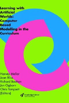 portada learning within artificial worlds: computer based modelling in the curriculum