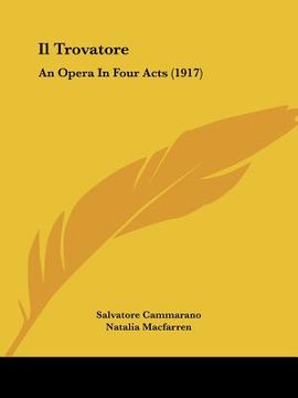 portada il trovatore: an opera in four acts (1917) (in English)