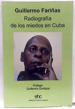 portada Radiografia de los Miedos en Cuba: Autobiografia y Otros Textos (in Spanish)