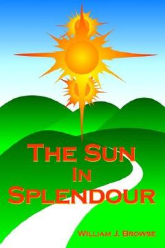portada the sun in splendour (en Inglés)
