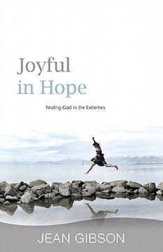 portada joyful in hope: finding god in the extremes (en Inglés)