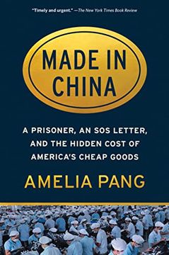 portada Made in China: A Prisoner, an SOS Letter, and the Hidden Cost of America's Cheap Goods (en Inglés)