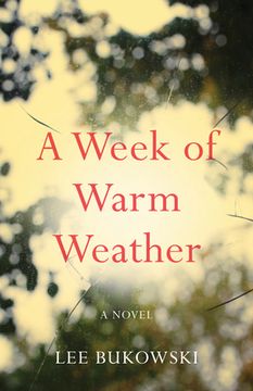 portada A Week of Warm Weather: A Novel (en Inglés)
