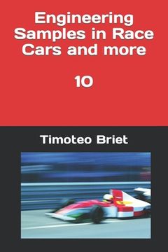 Engineering Samples in Race Cars and more - 10 (en Inglés)
