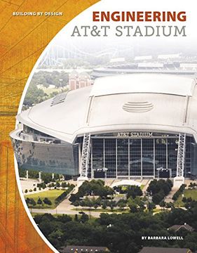 portada Engineering At&T Stadium (Building by Design) (in English)