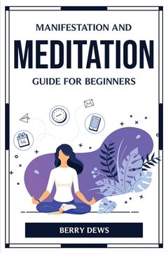 portada Manifestation and Meditation Guide for Beginners (en Inglés)