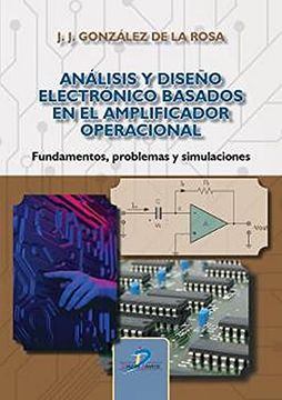portada Análisis y Diseño Electrónico Basados en el Amplificador Operacional: Fundamentos, Problemas y Simulaciones