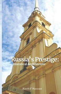 portada Russia's Prestige: Historical Architecture (en Inglés)