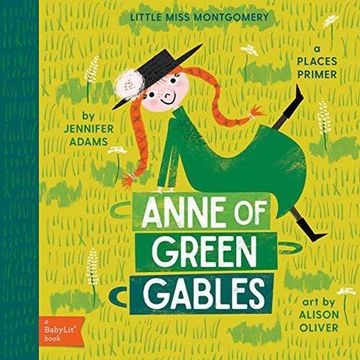 portada Anne of Green Gables: A BabyLit® Places Primer (BabyLit Books) (en Inglés)