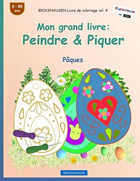 portada Brockhausen Livre de Coloriage Vol. 4 - mon Grand Livre: Peindre & Piquer: Pâques (in French)
