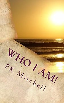 portada Who I Am!: Stop Asking - Who Am I? Start Proclaiming - I Am!