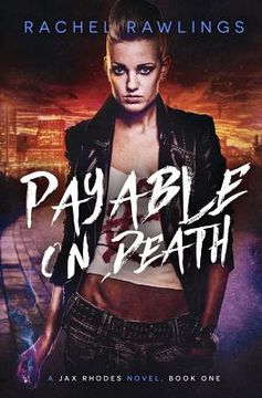 portada Payable On Death: A Jax Rhoades Novel (en Inglés)