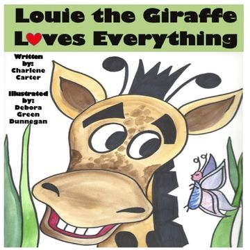 portada Louie the Giraffe Loves Everything (en Inglés)