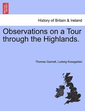 portada observations on a tour through the highlands. erster band (en Inglés)