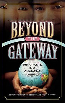 portada beyond the gateway: immigrants in a changing america (en Inglés)