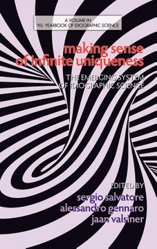 portada making sense of infinite uniqueness: the emerging system of idiographic science (hc) (in English)