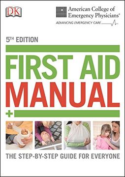 portada Acep First aid Manual 5th Edition: The Step-By-Step Guide for Everyone (dk First aid Manual) (en Inglés)