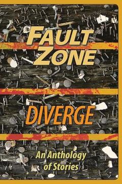 portada Fault Zone: Diverge: An Anthology of Stories by the San Francisco/Peninsula Writers Club