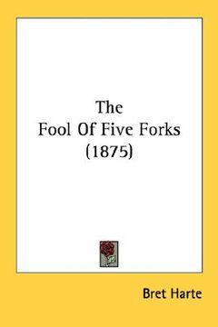 portada the fool of five forks (1875) (en Inglés)