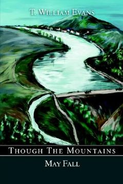 portada though the mountains may fall: the story of the great johnstown flood of 1889 (in English)