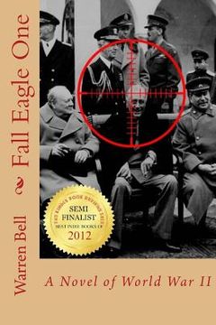 portada Fall Eagle One: A Novel of World War II (en Inglés)