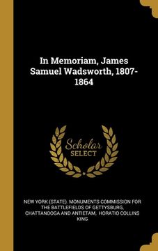 portada In Memoriam, James Samuel Wadsworth, 1807-1864 (in English)