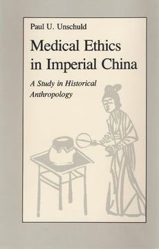 portada Medical Ethics in Imperial China: A Study in Historical Anthropology (en Inglés)