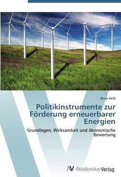 portada Politikinstrumente zur Förderung erneuerbarer Energien: Grundlagen, Wirksamkeit und ökonomische Bewertung