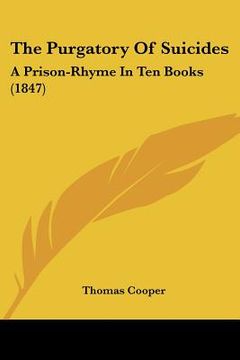 portada the purgatory of suicides: a prison-rhyme in ten books (1847) (en Inglés)