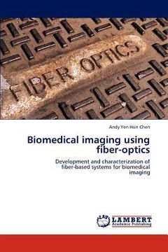 portada biomedical imaging using fiber-optics (en Inglés)