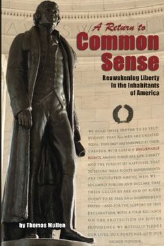 portada A Return to Common Sense: Reawakening Liberty in the Inhabitants of America