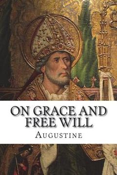 portada On Grace and Free Will (in English)