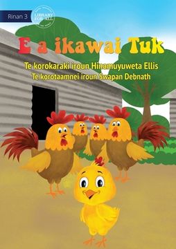 portada Tuk is Big Now - E a ikawai Tuk (Te Kiribati) (en Inglés)