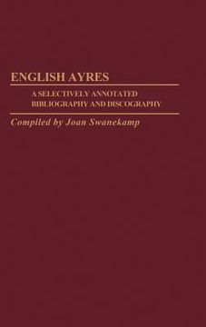 portada english ayres: a selectively annotated bibliography and discography (en Inglés)