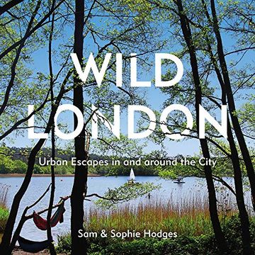 portada Wild London: Urban Escapes in and Around the City (en Inglés)
