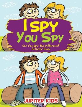 portada I Spy, You Spy: Can You Spy the Difference? Activity Book (en Inglés)