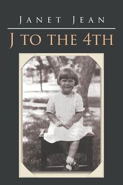 portada J to the 4TH (en Inglés)