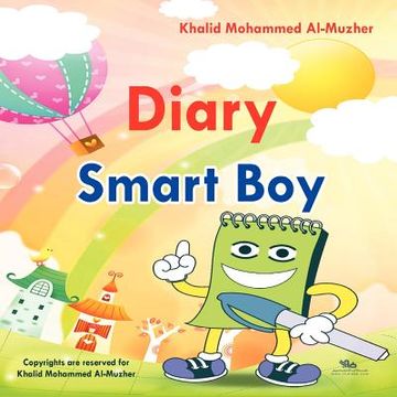 portada smart boy diary: how smartly can you keep your innovative ideas? (en Inglés)