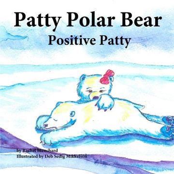 portada Patty Polar Bear: Positive Patty