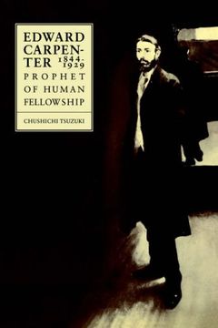 portada Edward Carpenter 1844-1929: Prophet of Human Fellowship (en Inglés)