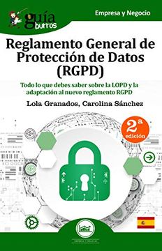 portada GuíaBurros Reglamento General de Protección de Datos (RGPD): Todo lo que debes saber sobre la LOPD y la adaptación al nuevo reglamento RGPD (in Spanish)
