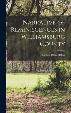 portada Narrative of Reminiscences in Williamsburg County (en Inglés)