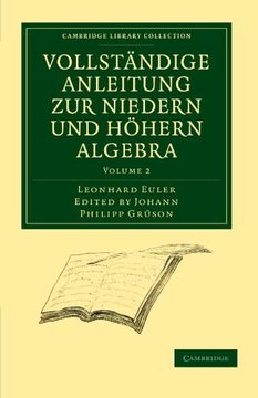 portada Vollständige Anleitung zur Niedern und Höhern Algebra 3 Volume Paperback Set: Vollständige Anleitung zur Niedern und Höhern Algebra: Volume 2 Paperback (Cambridge Library Collection - Mathematics) (en Alemán)