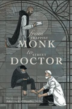 portada From Trappist Monk to Street Doctor: The Memories of: 